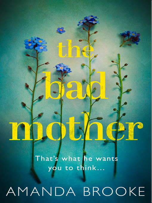 Title details for The Bad Mother by Amanda Brooke - Available